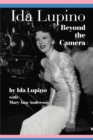 Ida Lupino : Beyond the Camera - Book