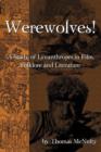 Werewolves! a Study of Lycanthropes in Film, Folklore and Literature - Book