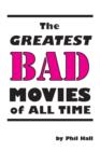 Greatest Bad Movies of All Time - Book