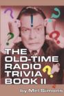 The Old-Time Radio Trivia Book II - Book