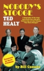 Nobody's Stooge : Ted Healy (Hardback) - Book
