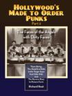Hollywood's Made to Order Punks Part 3 - The Faces of the Angels with Dirty Faces - Book
