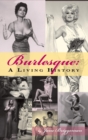 Burlesque : A Living History (hardback) - Book