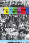 For the First Time on Television... - Book