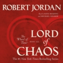 Lord of Chaos : Book Six of 'The Wheel of Time' - eAudiobook