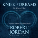 Knife of Dreams : Book Eleven of 'The Wheel of Time' - eAudiobook