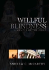 Willful Blindness : A Memoir of the Jihad - Book