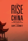 The Rise of China : Essays on the Future Competition - Book