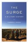 The Surge : A Military History - Book