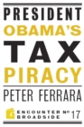 President Obama's Tax Piracy : Custer, Pickett and the Goats of West Point - Book