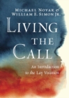Living the Call : An Introduction to the Lay Vocation - Book