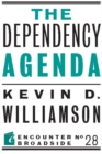 The Dependency Agenda - Book