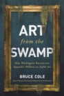 Art from the Swamp : How Washington Bureaucrats Squander Millions on Awful Art - Book
