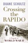 Crossing the Rapido: a Tragedy of World War Ii - Book