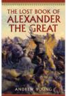 The Lost Book of Alexander the Great - Book