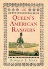 The Queen's American Rangers : The Most Celebrated Loyalist Regiment of the American Revolution - Book