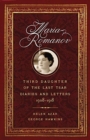 Maria Romanov : Daughter of the Last Tsar, Diaries and Letters, 1913-1918 - Book