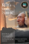 Ki'ti's Story, 75,000 BC - Book