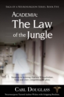 Academia : The Law of the Jungle - Book