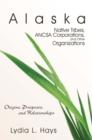 Alaska Native Tribes,ANCSA Corporations, and Other Organizations - eBook