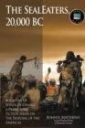 The SealEaters, 20,000 BC - Book