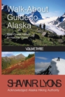 Walk About Guide To Alaska 3 - Book
