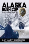 Alaska Bush Cop - Book