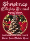 Christmas Delights Journal : A Daily Journal - Book