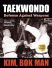 Taekwondo : Defense Against Weapons - Book