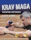 Krav Maga Weapon Defenses : The Contact Combat System of the Israel Defense Forces - Book