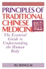 Principles of Traditional Chinese Medicine : The Essential Guide to Understanding the Human Body - Book