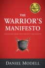 The Warrior's Manifesto : Ideals for Those Who Protect and Defend - Book