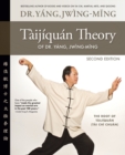 Taijiquan Theory of Dr. Yang, Jwing-Ming 2nd ed : The Root of Taijiquan - Book