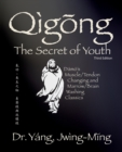 Qigong Secret of Youth : Da Mo's Muscle/Tendon Changing and Marrow/Brain Washing Classics - Book