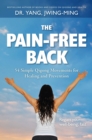 The Pain-Free Back : 54 Simple Qigong Movements for Healing and Prevention - Book
