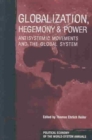 Globalization, Hegemony and Power : Antisystemic Movements and the Global System - Book