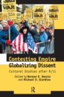 Contesting Empire, Globalizing Dissent : Cultural Studies After 9/11 - Book