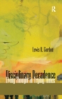 Disciplinary Decadence : Living Thought in Trying Times - Book