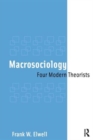 Macrosociology : Four Modern Theorists - Book