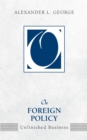 On Foreign Policy : Unfinished Business - Book