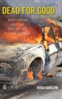 Dead for Good : Martyrdom and the Rise of the Suicide Bomber - Book