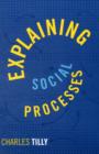 Explaining Social Processes - Book