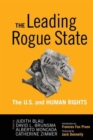 Leading Rogue State : The U.S. and Human Rights - Book