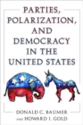Parties, Polarization and Democracy in the United States - Book