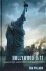 Hollywood 9/11 : Superheroes, Supervillains, and Super Disasters - Book