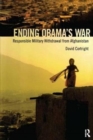 Ending Obama's War : Responsible Military Withdrawal from Afghanistan - Book