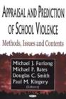 Appraisal & Prediction of School Violence : Methods, Issues & Contents - Book