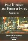 Asian Economic & Political Issues : Volume 10 - Book