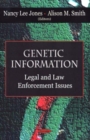Genetic Information : Legal & Law Enforcement Issues - Book