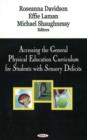 Accessing the General Physical Education Curriculum for Students with Sensory Deficits - Book
